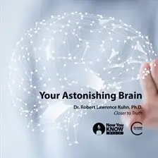 Your Astonishing Brain